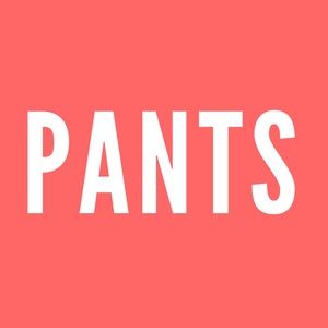 Pants Pants Pants